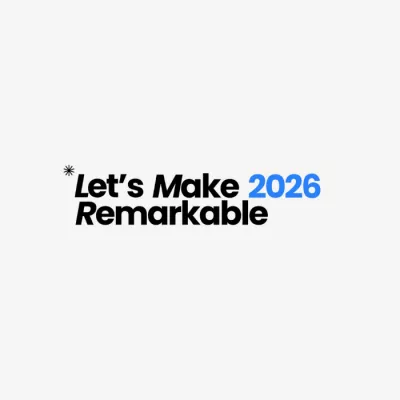 Let's Make 2026 Remarkable 